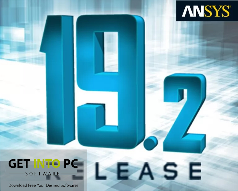 ANSYS Products 19.2 Free Download For Windows 7, 8, 10