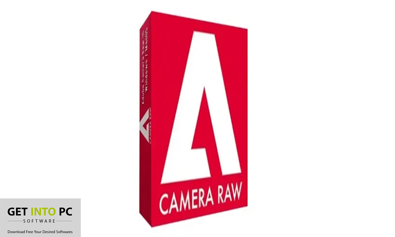 Adobe Camera Raw 15 Free Download getintopc