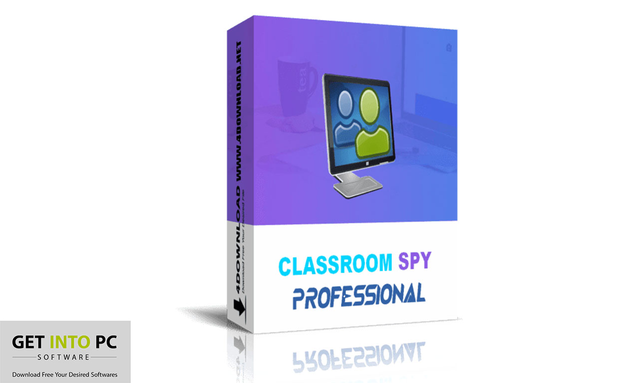 Classroom Spy Pro 4 Free Download GET INTO PC