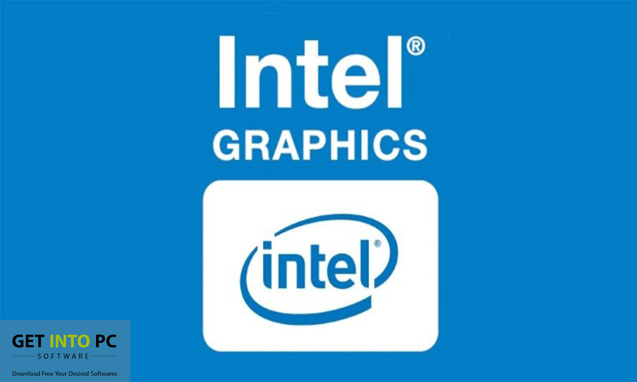 Intel Graphics Driver for Windows 10 25.20.100.6519 Free Download get into pc