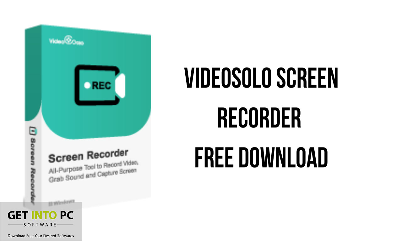 Videosolo Screen Recorder Download Free for Windows 7, 8, 10,11 getintopc
