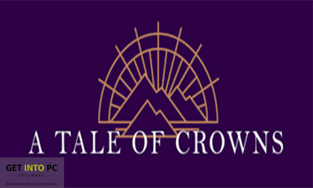 A Tale of Crowns for Mac get into pc