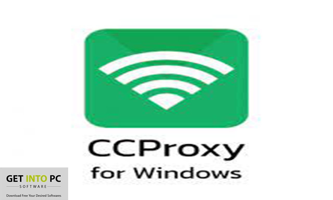 CCProxy Download Free for Windows 7, 8, 10, 11 getintopc