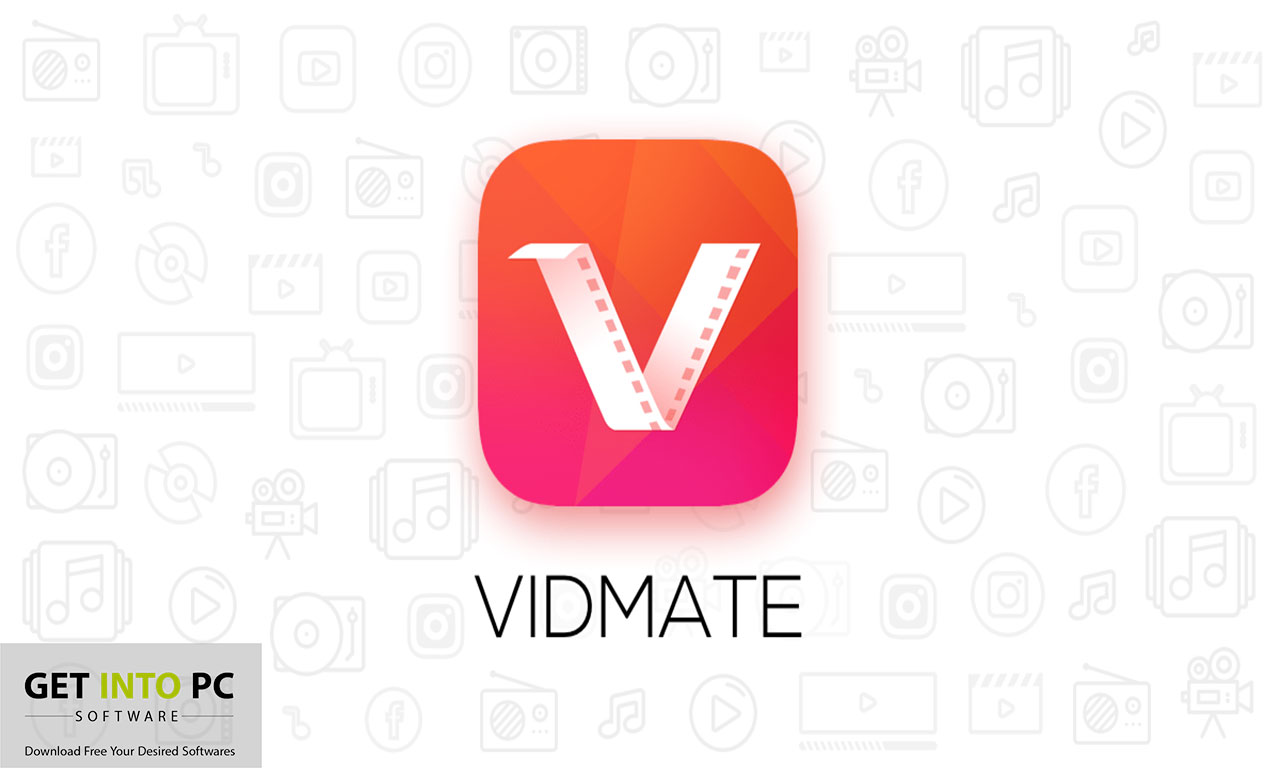 VidMate for PC Download for Windows 11/10/8 (32/64Bit) getintopc
