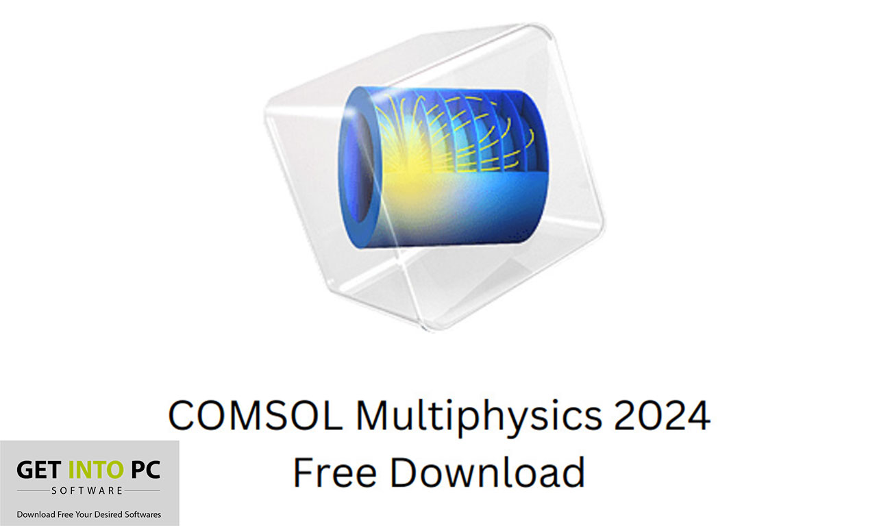 COMSOL Multiphysics 2024 Free Download